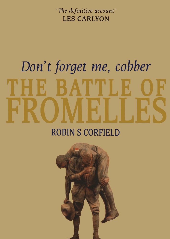 Dont Forget Me Cobber by Robin Corfield